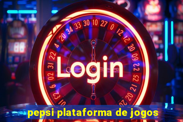 pepsi plataforma de jogos